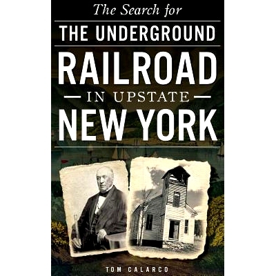 预订 The Search for the Underground Railroad in Upstate New York: 9781540223289
