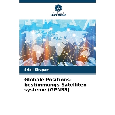 预订 Globale Positions-bestimmungs-Satelliten-systeme (GPNSS): DE: 9786209145759