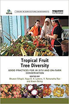 【预售】Tropical Fruit Tree Diversity: Good practices for in situ and on-farm conservation