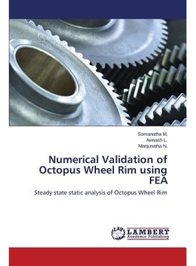 预订 Numerical Validation of Octopus Wheel Rim using FEA: 9783659696053