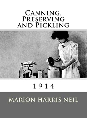预订 Canning, Preserving and Pickling: 9781973888673