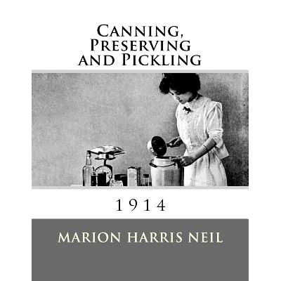 预订 Canning, Preserving and Pickling: 9781973888673