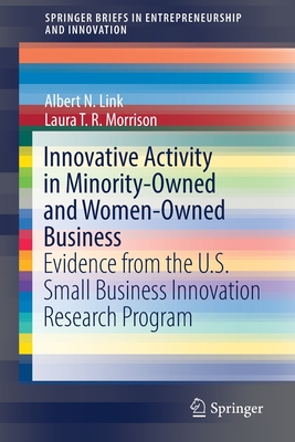 【预订】Innovative Activity in Minority-Owned and Women-Owned Business: Evidence from the U.S. Small Business Inno... 书籍/杂志/报纸 原版其它 原图主图