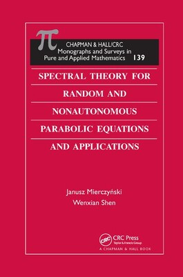 【预订】Spectral Theory for Random and Nonautonomous Parabolic Equations and Applications