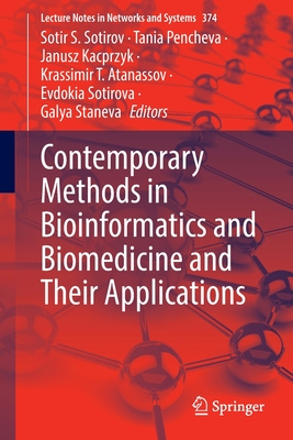 【预订】Contemporary Methods in Bioinformatics and Biomedicine and Their Applications 9783030966379