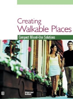 预订 Creating Walkable Places: Compact Mixed-Use Solutions: 9780874209389