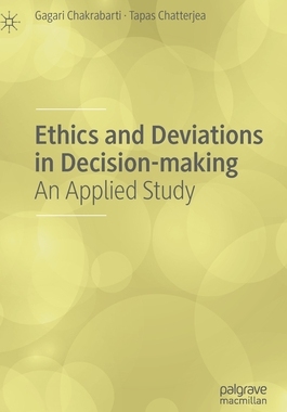 【预订】Ethics and Deviations in Decision-Making: An Applied Study