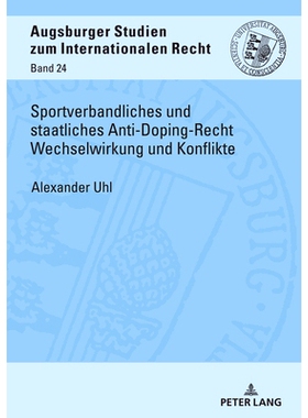 预订 Sportverbandliches und staatliches Anti-Doping-Recht Wechselwirkung und Konflikte: 9783631850473