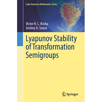 预订 Lyapunov Stability of Transformation Semigroups 转化半群的李雅普诺夫稳定性 9783031857607