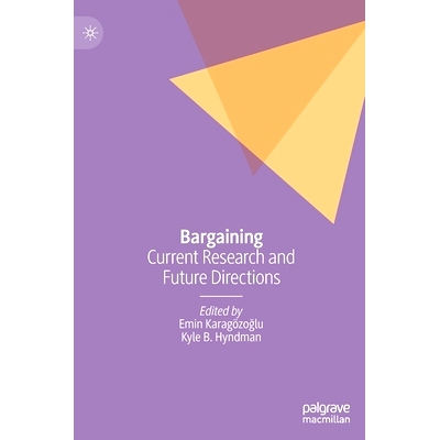 预订 Bargaining: Current Research and Future Directions 讨价还价：当前研究与未来方向: 9783030766658