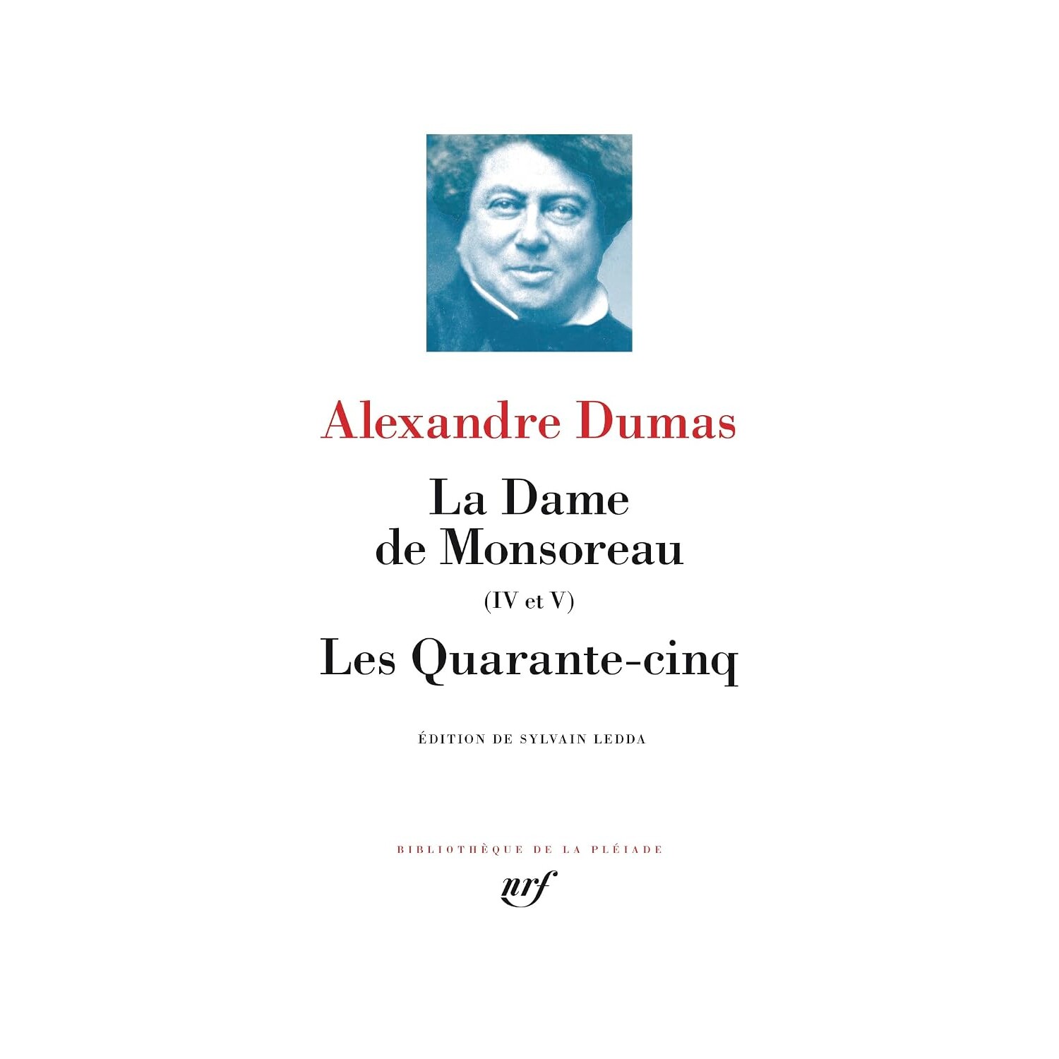 预售 七星文库 大仲马 蒙梭罗夫人卷四卷五 四十五卫士 Alexandre Dumas 法语原版 La dame de Monsoreau (IV et V) Les quarante-