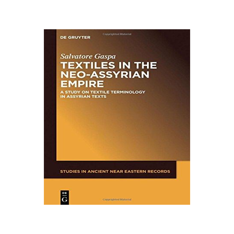 [预订]Textiles in the Neo-Assyrian Empire 9781501510748