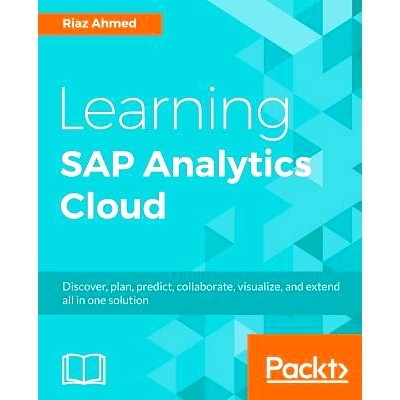 预订 Learning SAP Analytics Cloud 学习企业管理系统: 9781788290883