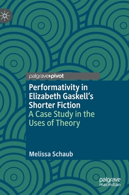 【预订】Performativity in Elizabeth Gaskell’s Shorter Fiction