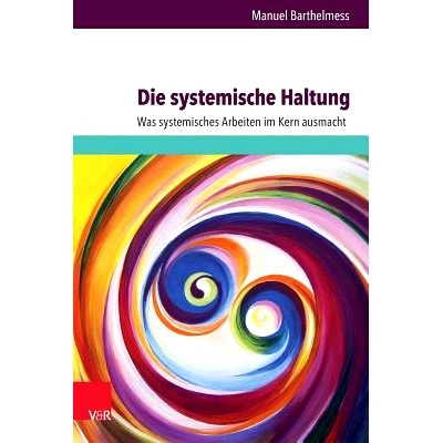 Was systemisches Arbeiten im Kern ausmac