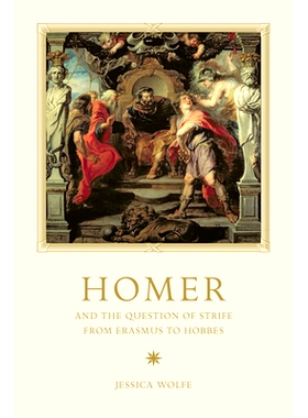 预订 Homer and the Question of Strife from Erasmus to Hobbes 荷马与自伊拉兹马斯到霍布斯的冲突问题: 9781442650268