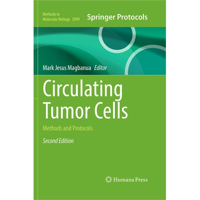 预订 Circulating Tumor Cells Methods and Protocols 循环肿瘤细胞：方法与协议 第2版 9781071650493