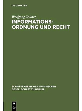 预订 Informationsordnung und Recht: Vortrag gehalten vor der Juristischen Gesellschaft zu Berlin am 25. Oktober 1989 信