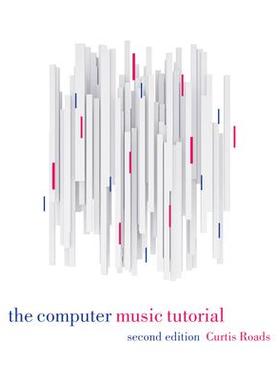 预订 []The Computer Music Tutorial, second edition 电脑音乐教程，第二版 9780262044912
