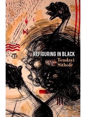 预订 Refiguring in Black 在黑人中重塑形象（平装）: 9781509557028