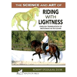 预订 The Science and Art of Riding in Lightness: Understanding training-induced problems, their avoidance, and remedies.