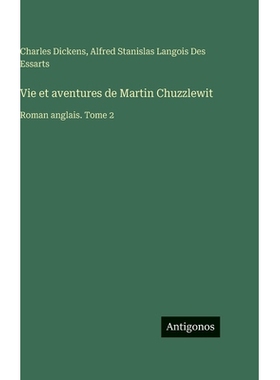 预订 Vie et aventures de Martin Chuzzlewit: Roman anglais. Tome 2: 9783388714790