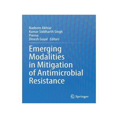 [预订]Emerging Modalities in Mitigation of Antimicrobial Resistance