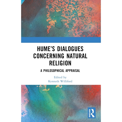 预订 Hume’s Dialogues Concerning Natural Religion A Philosophical Appraisal 休谟关于自然宗教的对话：哲学评估 9781032594