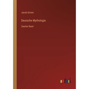 预订 Deutsche Mythologie: Zweiter Band: 9783368547097