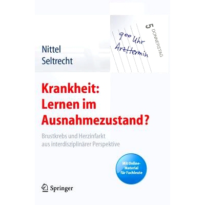 预订 Krankheit: Lernen im Ausnahmezustand?: Brustkrebs und Herzinfarkt aus interdisziplinärer Perspektive. Mit Online-M