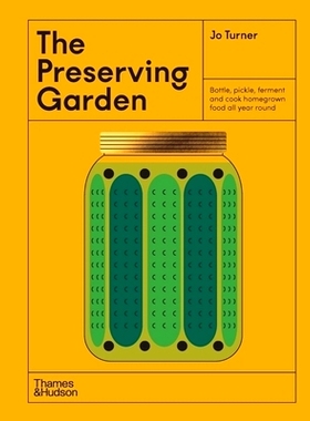 预订 The Preserving Garden: Bottle, Pickle, Ferment, and Cook Homegrown Food All Year Round 保护花园: 9781760763824