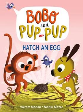 [预订]Hatch an Egg (Bobo and Pup-Pup): (A Graphic Novel) 9780593562857