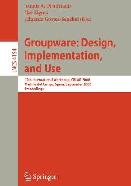 【预订】Groupware: Design, Implementation, and Use