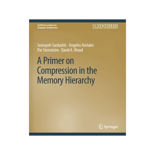 预订 A Primer on Compression in the Memory Hierarchy