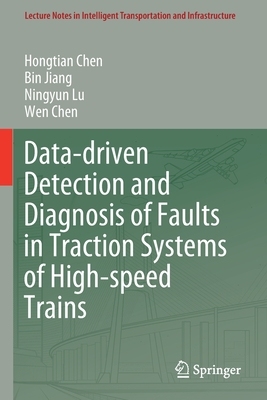 【预订】Data-driven Detection and Diagnosis of Faults in Traction Systems of High-speed Trains