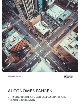 预订 Autonomes Fahren. Ethische, rechtliche und gesellschaftliche Herausforderungen: 9783964870711