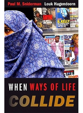 预订 When Ways of Life Collide: Multiculturalism and Its Discontents in the Netherlands 当生活方式冲突时：荷兰多元主义与