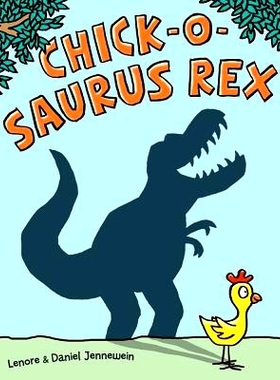 预订 Chick-O-Saurus Rex: 9781442451865