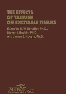 预订 The Effects of Taurine on Excitable Tissues