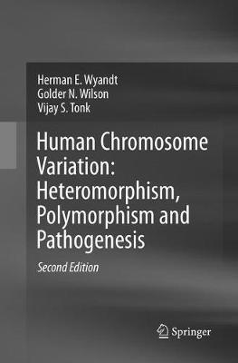 【预订】Human Chromosome Variation: Heteromorphism, Polymorphism and Pathogenesis
