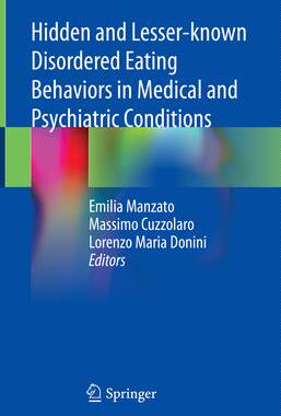 [预订]Hidden and Lesser-known Disordered Eating Behaviors in Medical and Psychiatric Conditions 9783030811730