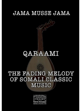 预订 Qaraami: The fading melody of Somali classic music: 9788888934693