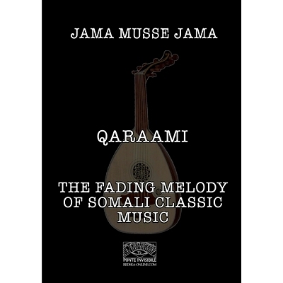 预订 Qaraami: The fading melody of Somali classic music: 9788888934693