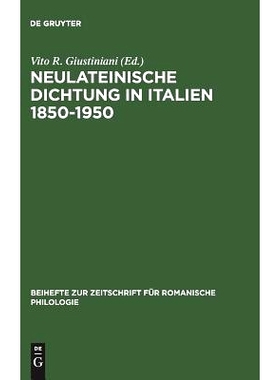 预订 Neulateinische Dichtung in Italien 1850–1950: Ein unerforschtes Kapitel italienischer Literatur- und Geistesgeschi