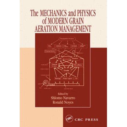 预订 The Mechanics and Physics of Modern Grain Aeration Management 现代粮食曝气管理中的机械学和物理学 9780849313554