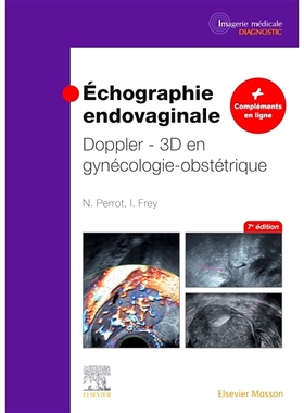 预订 Échographie Endovaginale Doppler - 3D: En Gynécologie-Obstétrique *内多普勒超声 - 3D：妇产科: 9782294775000
