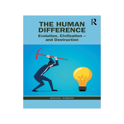 [预订]The Human Difference: Evolution, Civilization - And Destruction 9781032580555