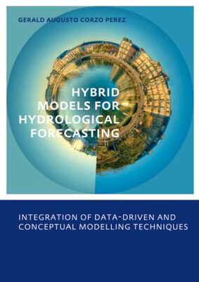 【预订】Hybrid models for Hydrological Forecasting: integration of data-driven and conceptual modelling techniques