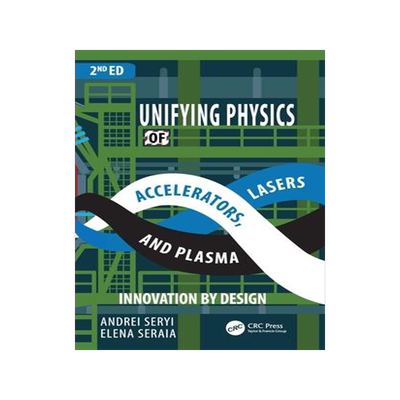 [预订]Unifying Physics of Accelerators, Lasers and Plasma 9781032350356