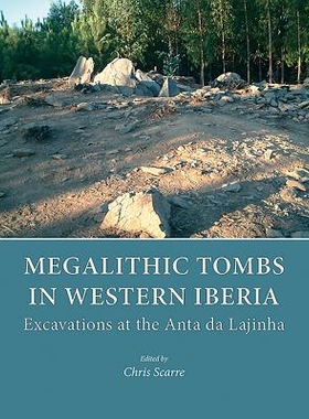 预订 Megalithic Tombs in Western Iberia 伊比利亚西部的巨型陵墓: 9781785709807